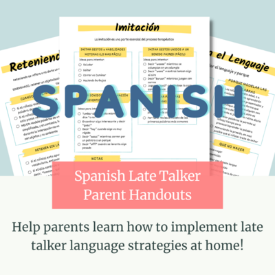Late Talker Home Strategies: Parent Handouts (Spanish)
